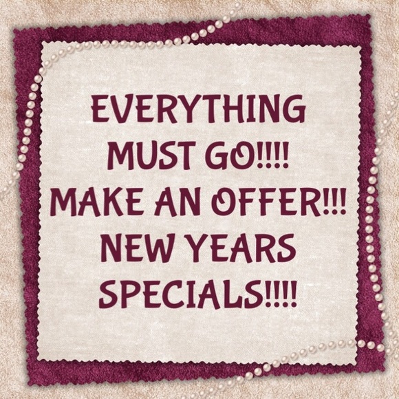 EVERYTHING MUST GO!!!! END OF THE YEAR SALE!!!!