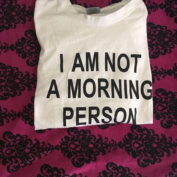 Graphic Tee "I am not a morning person"