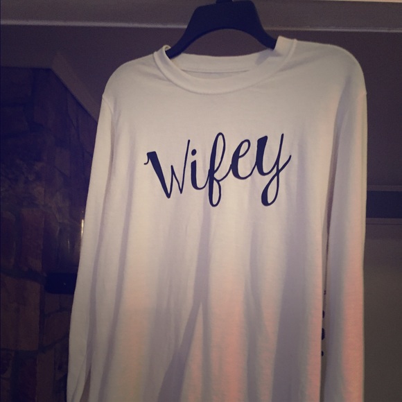 Wifey shirt