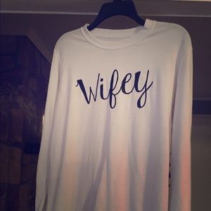 Wifey shirt