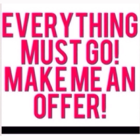 Everything must go!