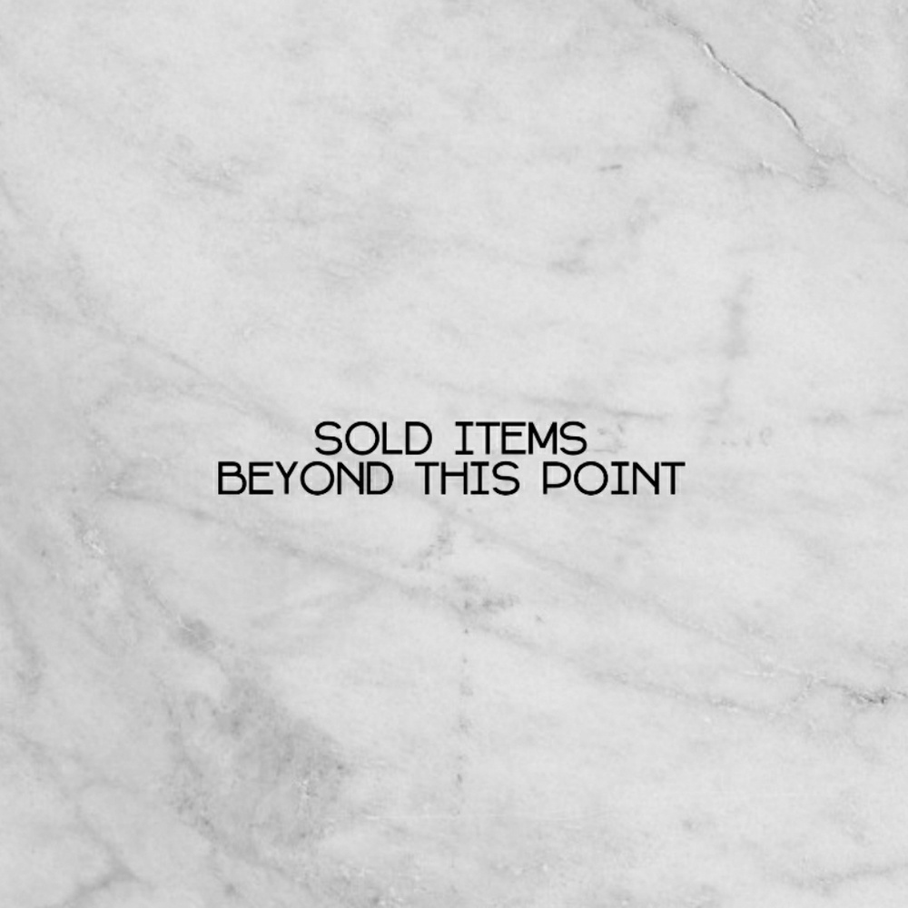 ❌SOLD❌- EVERYTHING BEYOND THIS POINT