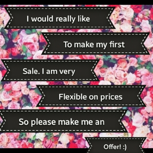Offers welcome!