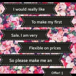 Offers welcome!