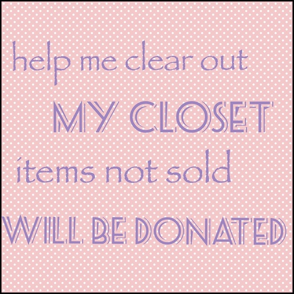 Clearing out closet!!!