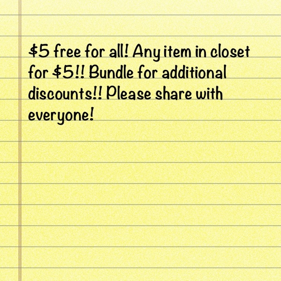 1-3 to 1-7 everything in my closet is $5!