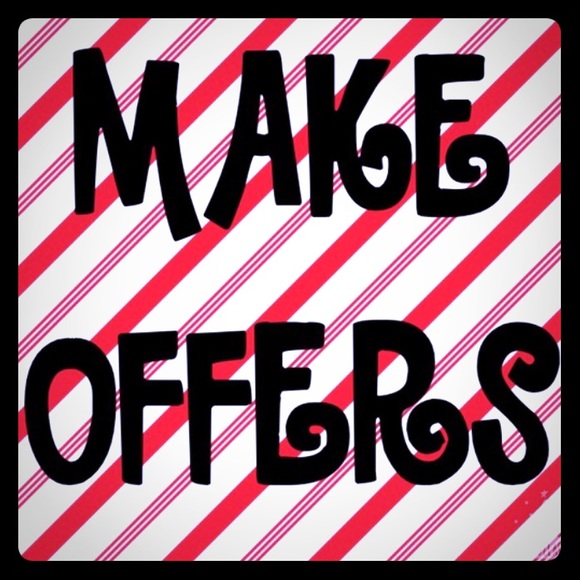 Feel free to make me offers on anything!!! :D