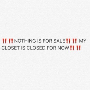 ‼️‼️NOTHING IS FOR SALE‼️‼️