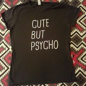 Cute But Psycho T-shirt Blogger Tumblr saying