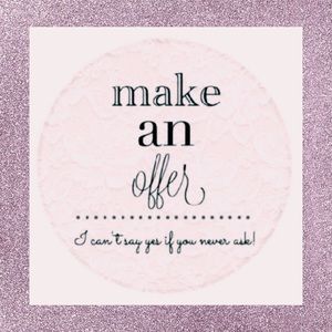 Make me an offer please 😘