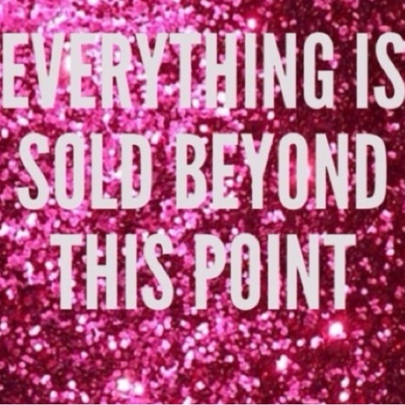 Everything beyond this point is sold.