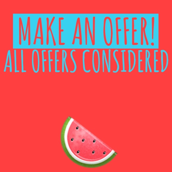 ALL offers considered!