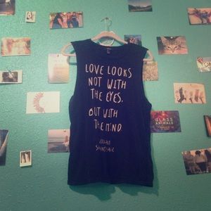 "Love looks not with the eyes but the mind" tank