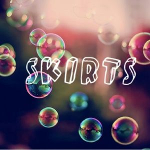Skirtssssss