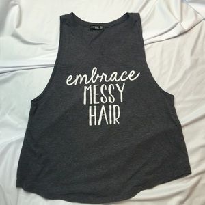 "Embrace messy hair" tank top