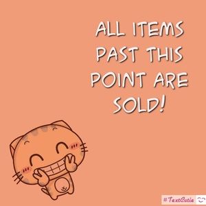 All items past this point are sold!