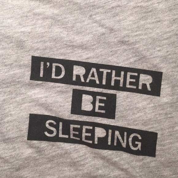 Id rather be sleeping tee