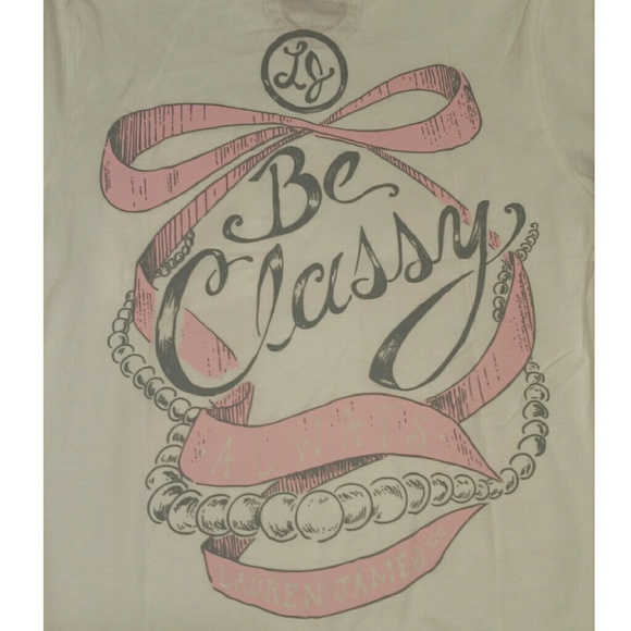 *SOLD in bundle*Lauren James Be Classy Always Tee