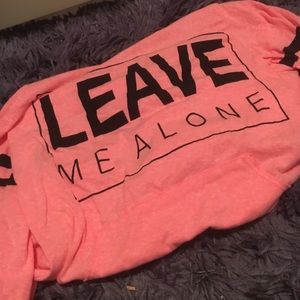 Leave me alone long sleeve tee.