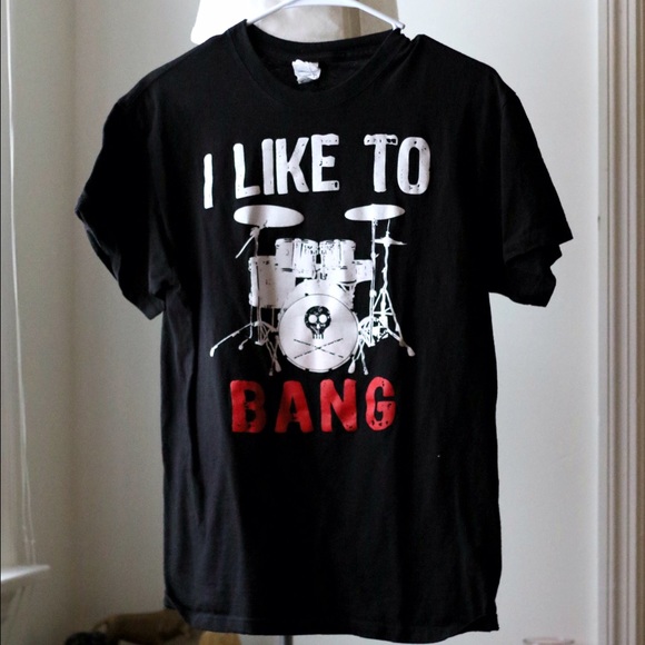 I-Like-To-Bang T-shirt