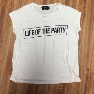 Life of the party t-shirt