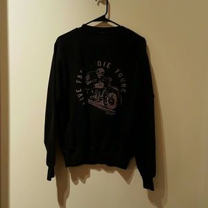 Brandy Melville Live Fast Die Young Sweatshirt