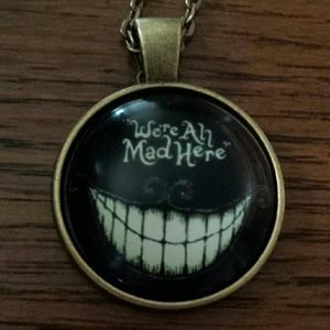 We're All Mad Here Necklace