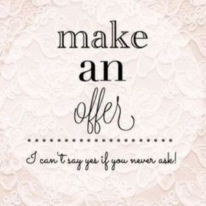 MAKE AN OFFER!  =)
