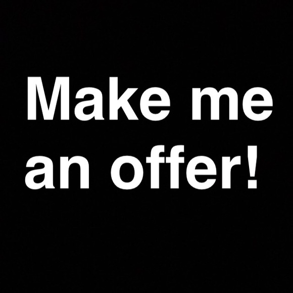Make me an offer on anything