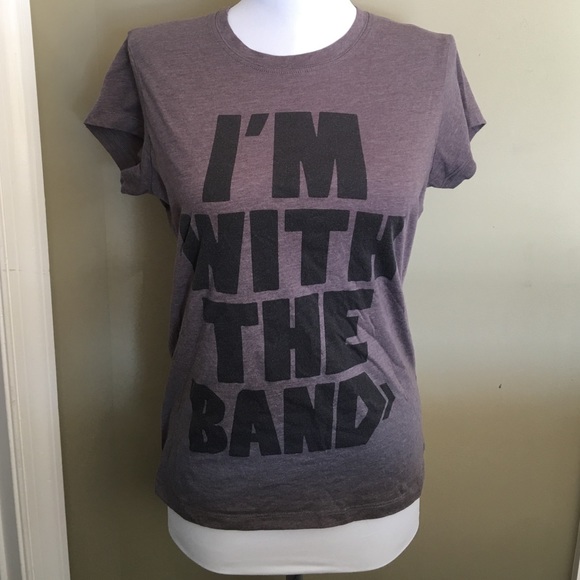 I'm With The Band T-Shirt