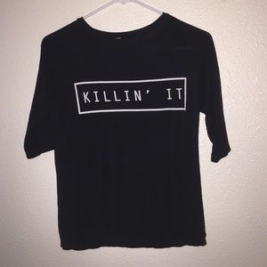Killin it t shirt