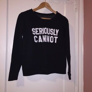 NECESSARY CLOTHING "Seriously Cannot" Sweater