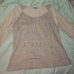 "Carry me Away" long sleeve shirt