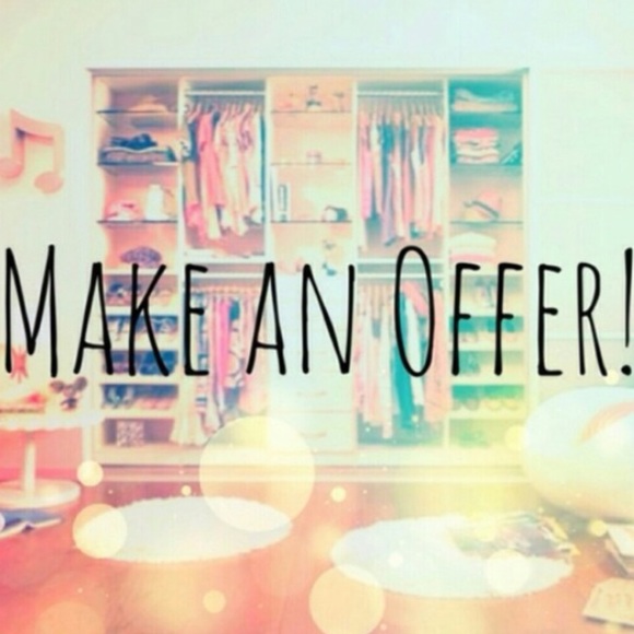 accepting all reasonable offers!
