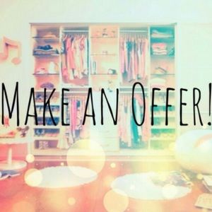 accepting all reasonable offers!