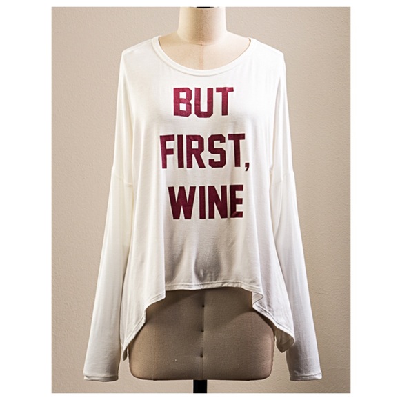 pamcakesyumyum Tops - ⚡️FINAL⚡️ LAST ONE •  but first wine shirt