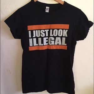 "Illegal" Shirt