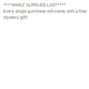 Free mystery gift with every single purchase!!