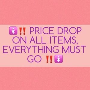 Dropped prices on all items!