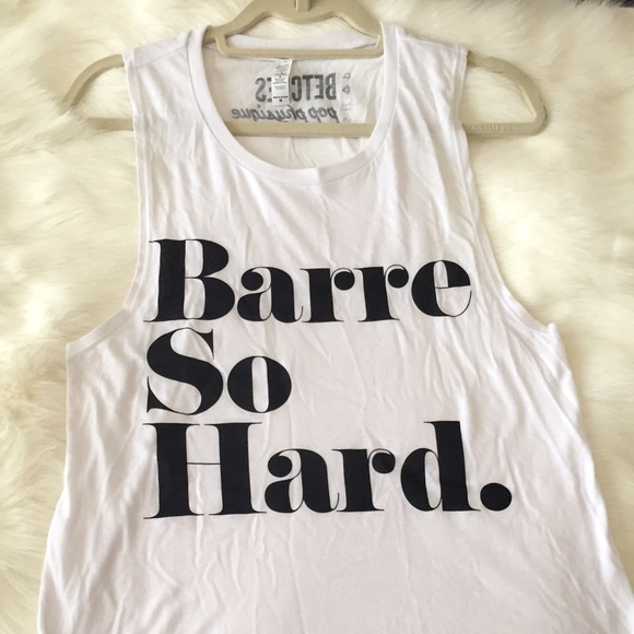 "Barre so hard" tank top. Betches Pop Physique