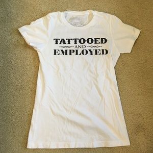 Tattooed and Employed T-shirt
