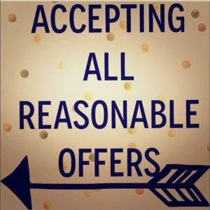 Accepting all REASONABLE offers.