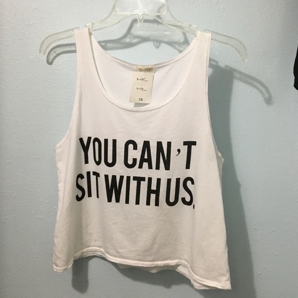 NWT Brandy Melville YOU CANT SIT WITH US tank