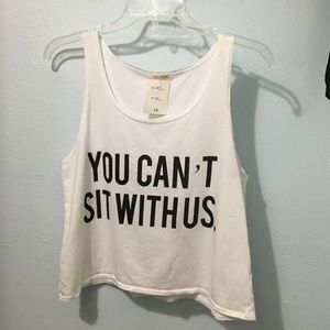 NWT Brandy Melville YOU CANT SIT WITH US tank