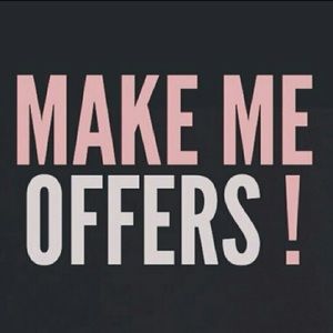 Make me offers!