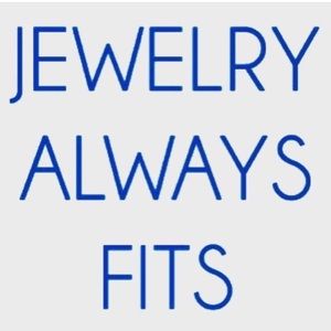 JEWELRY DOES ALWAYS FIT!