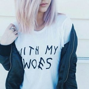 with my woes Drake shirt