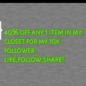 40% off any 1 item in my closet to my 10k follower