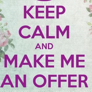 Offers are welcomed!