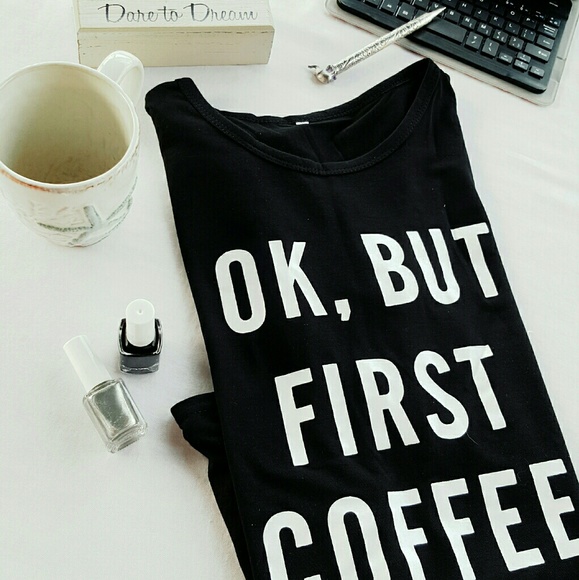 Boutique Tops - 💜 2xHP 💜  OK,  BUT FIRST COFFEE Lightweight Tee